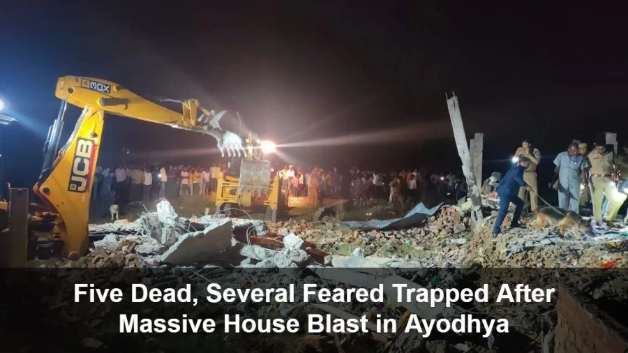 Five Dead, Several Feared Trapped After Massive House Blast in Ayodhya