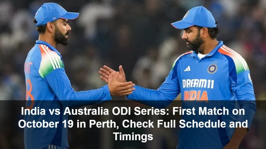 India vs Australia ODI Series: First Match on October 19 in Perth, Check Full Schedule and Timings