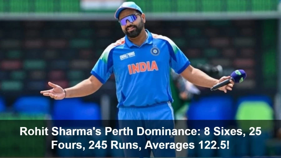Rohit Sharma's Perth Dominance: 8 Sixes, 25 Fours, 245 Runs, Averages 122.5!