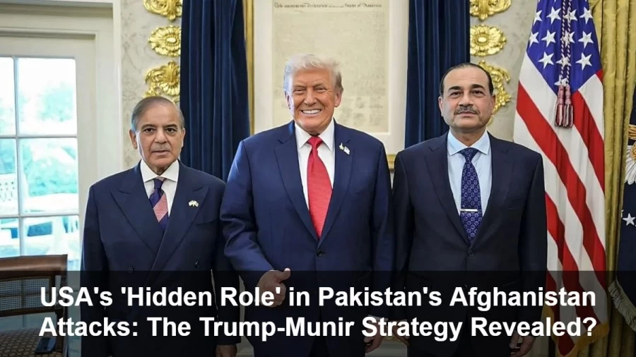 USA's 'Hidden Role' in Pakistan's Afghanistan Attacks: The Trump-Munir Strategy Revealed?